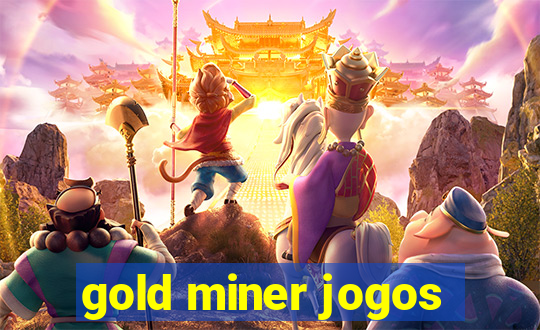 gold miner jogos